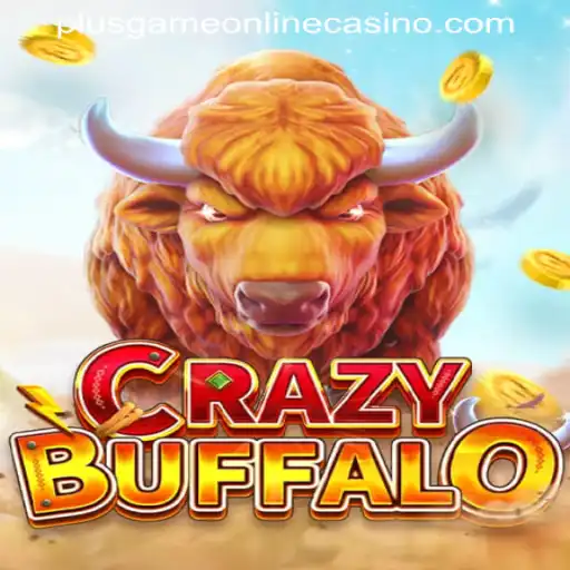 Explore the Thrills of CRAZYBUFFALO at PLUSGAME ONLINE CASINO