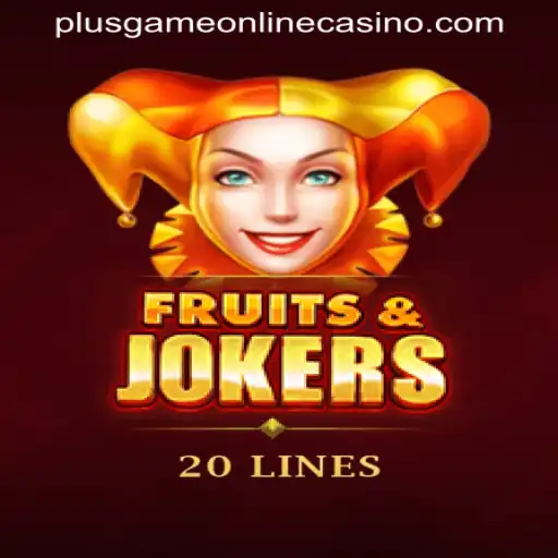 Exploring the Excitement of FruitsAndJokers20 at PLUSGAME ONLINE CASINO